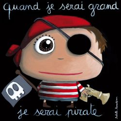 Tableau Quand je serai grand je serai pirate